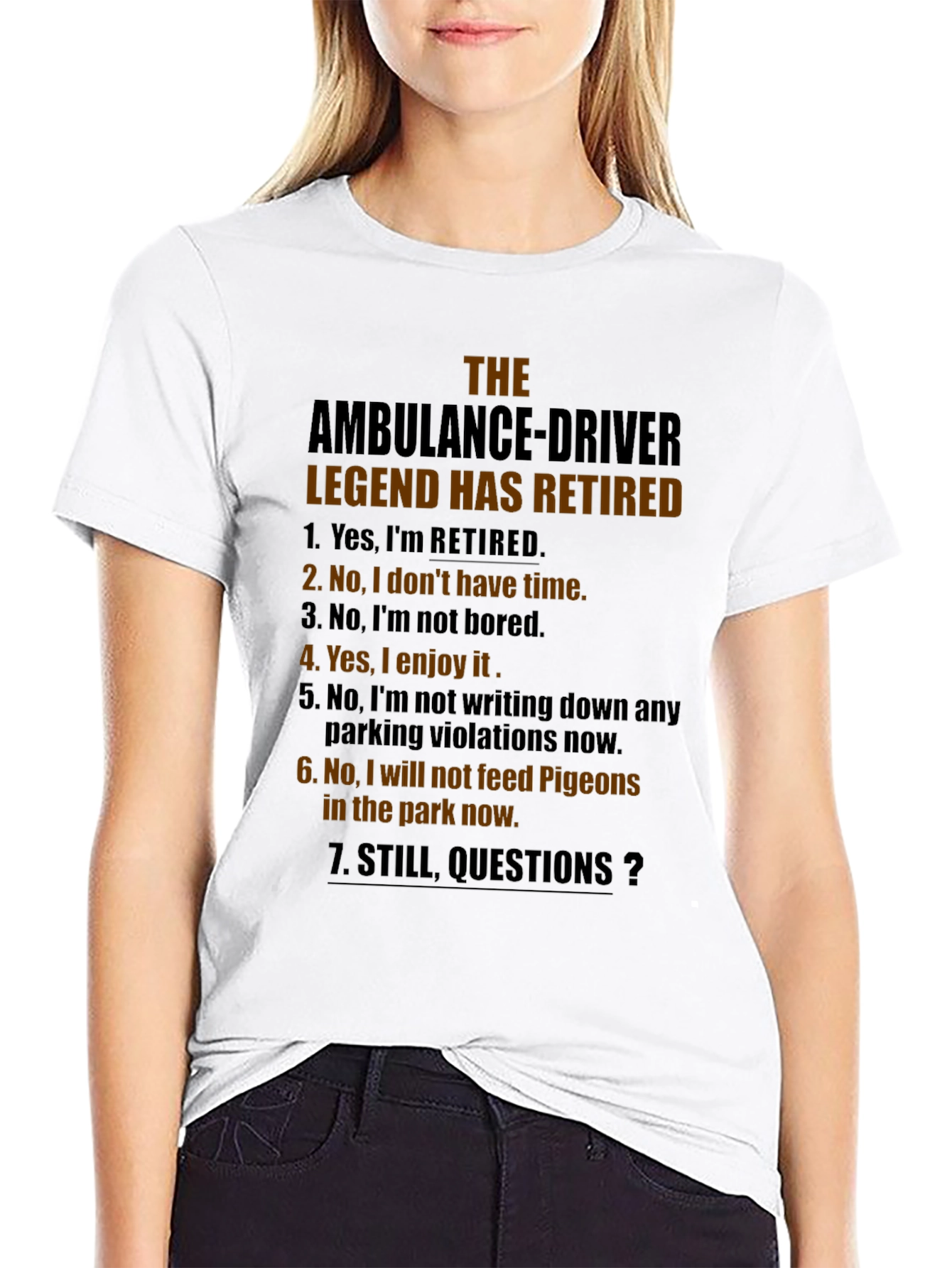 Retired Ambulance Driver Humor T-Shirt