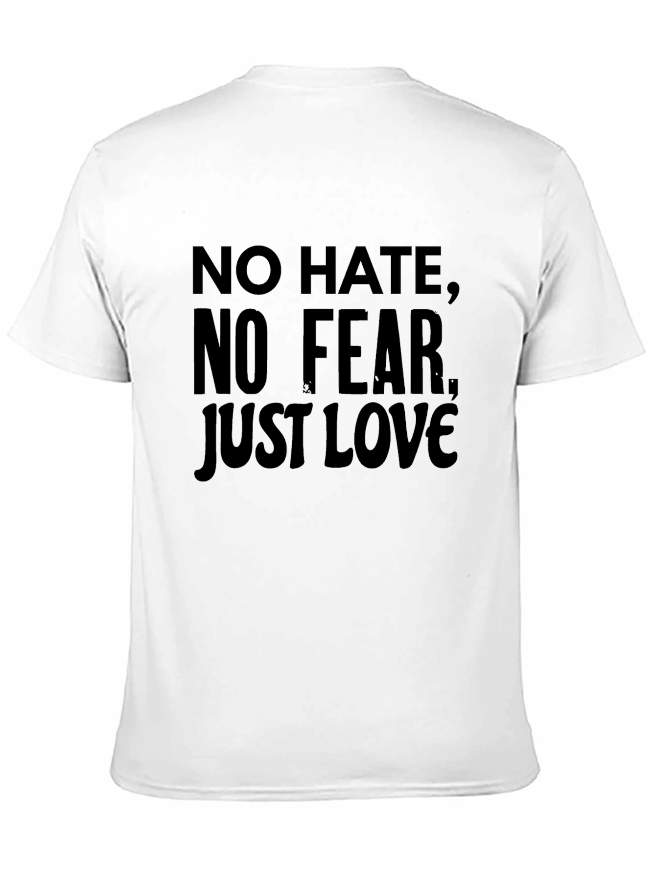 No Hate No Fear Just Love T-Shirt