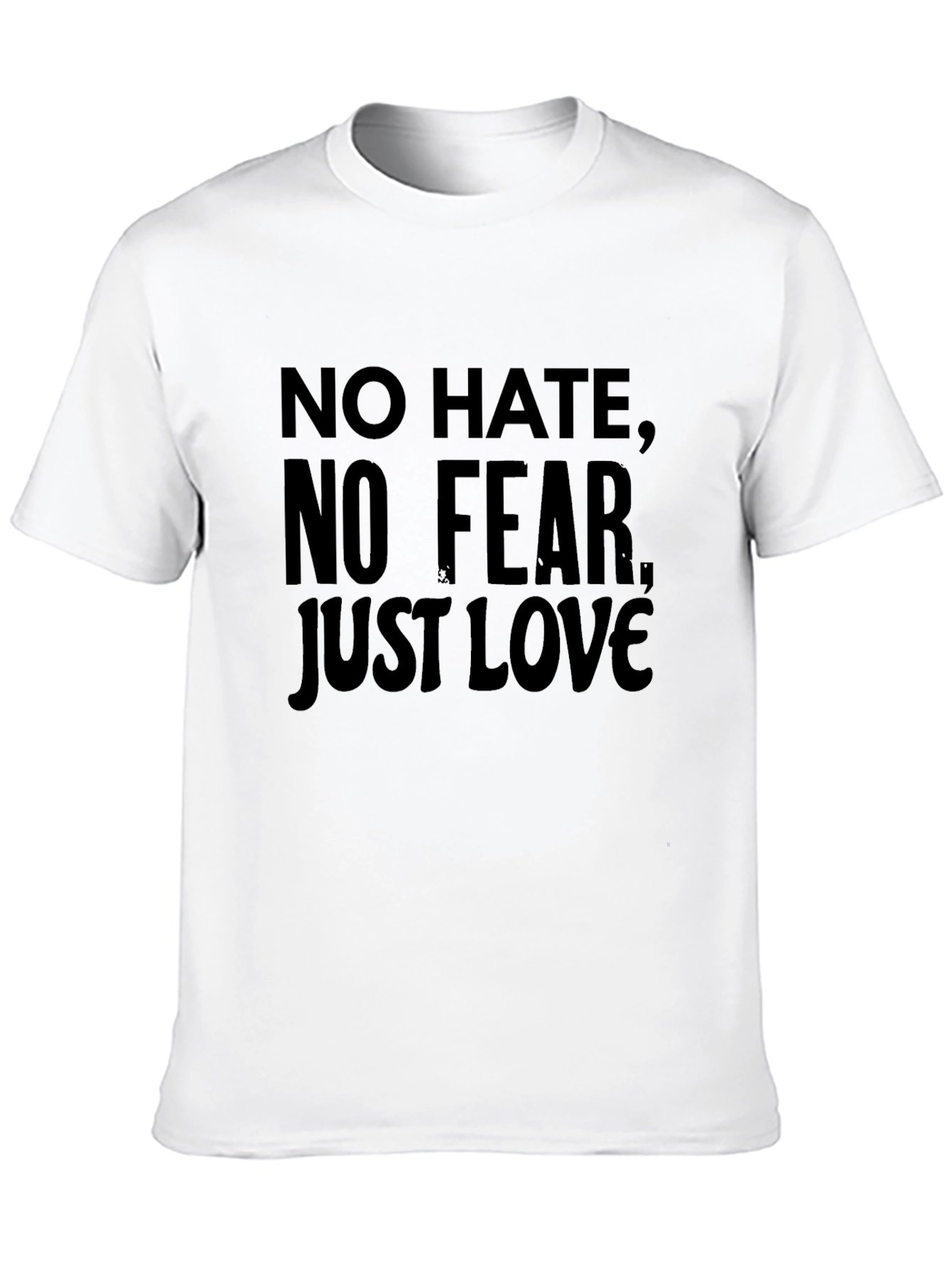 No Hate No Fear Just Love T-Shirt