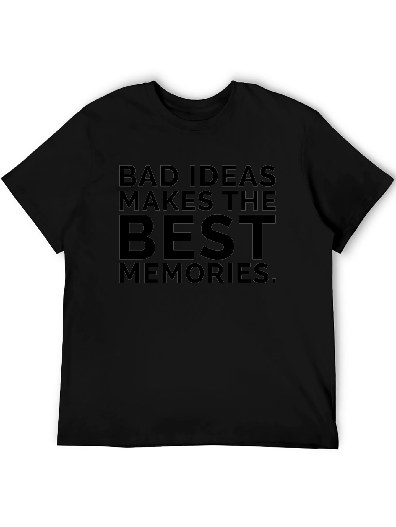 Bad Ideas Best Memories Graphic T-Shirt