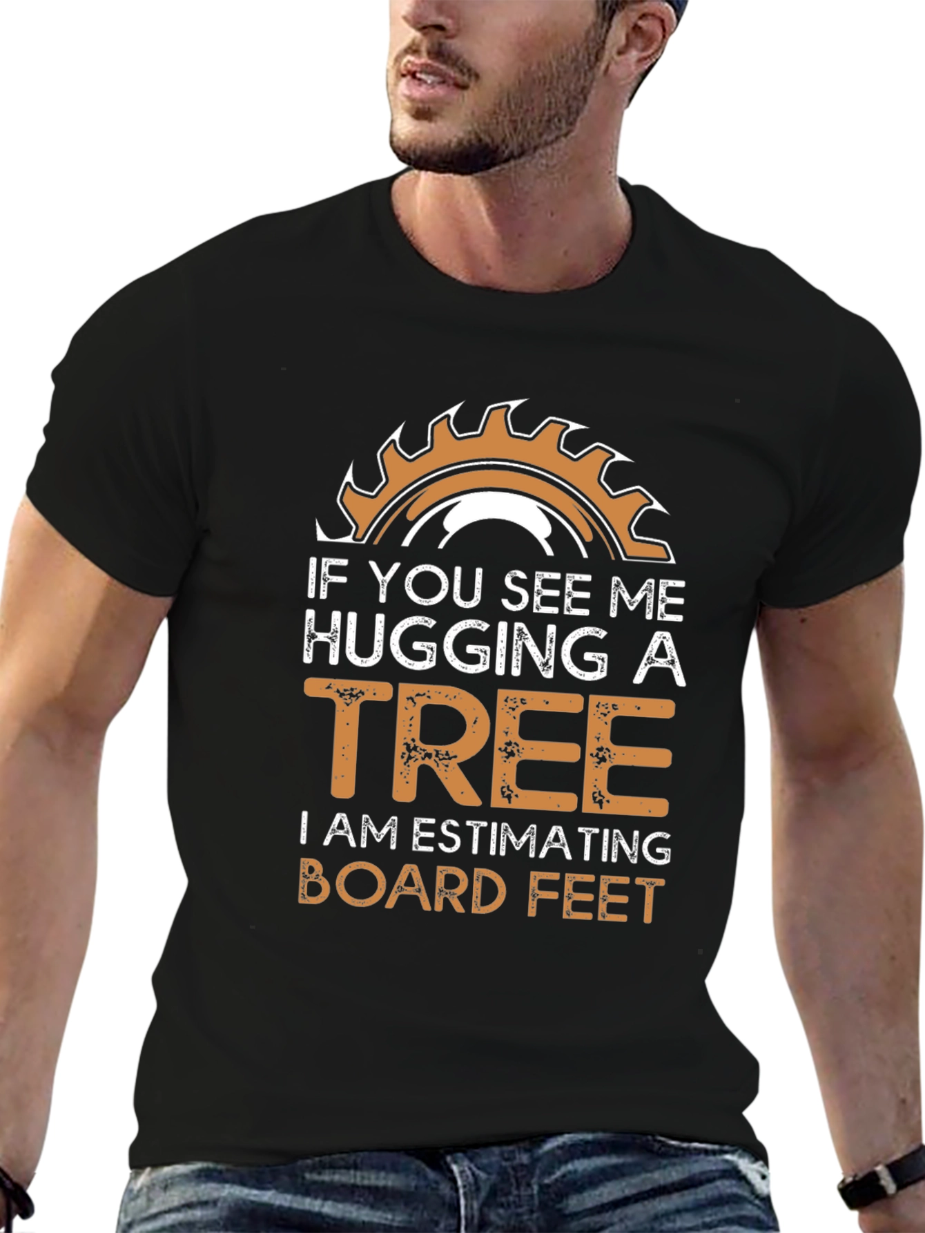 Hug a Tree Woodworker Humor T-Shirt