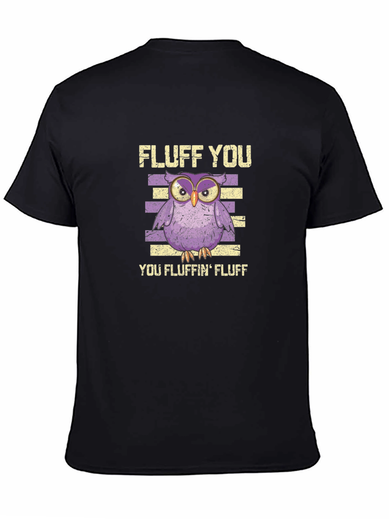 Fluff You Funny Owl Graphic T-Shirt