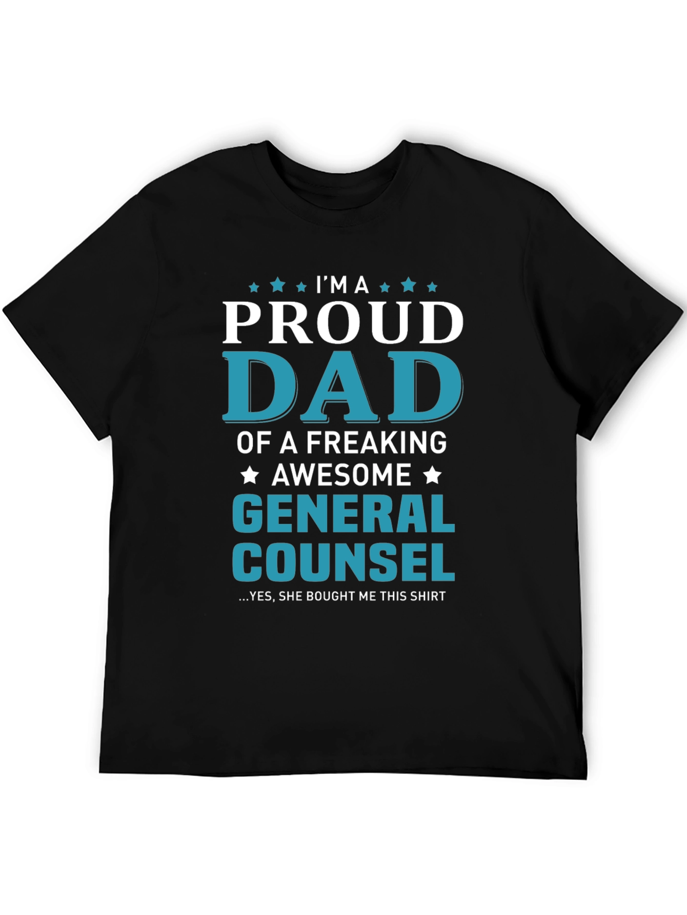 Proud Dad of a General Counsel Novelty T-Shirt