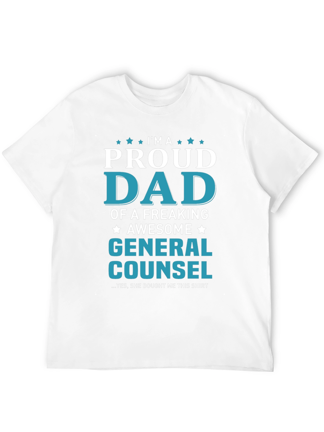 Proud Dad of a General Counsel Novelty T-Shirt