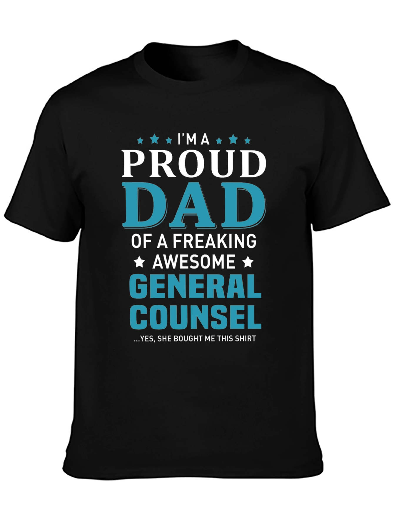 Proud Dad of a General Counsel Novelty T-Shirt
