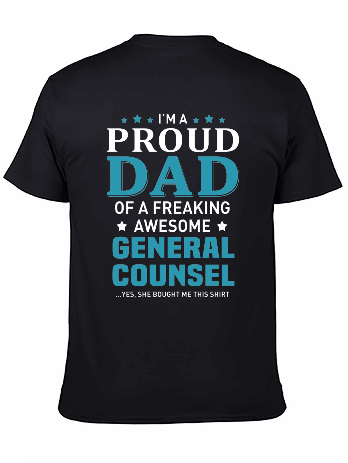 Proud Dad of a General Counsel Novelty T-Shirt