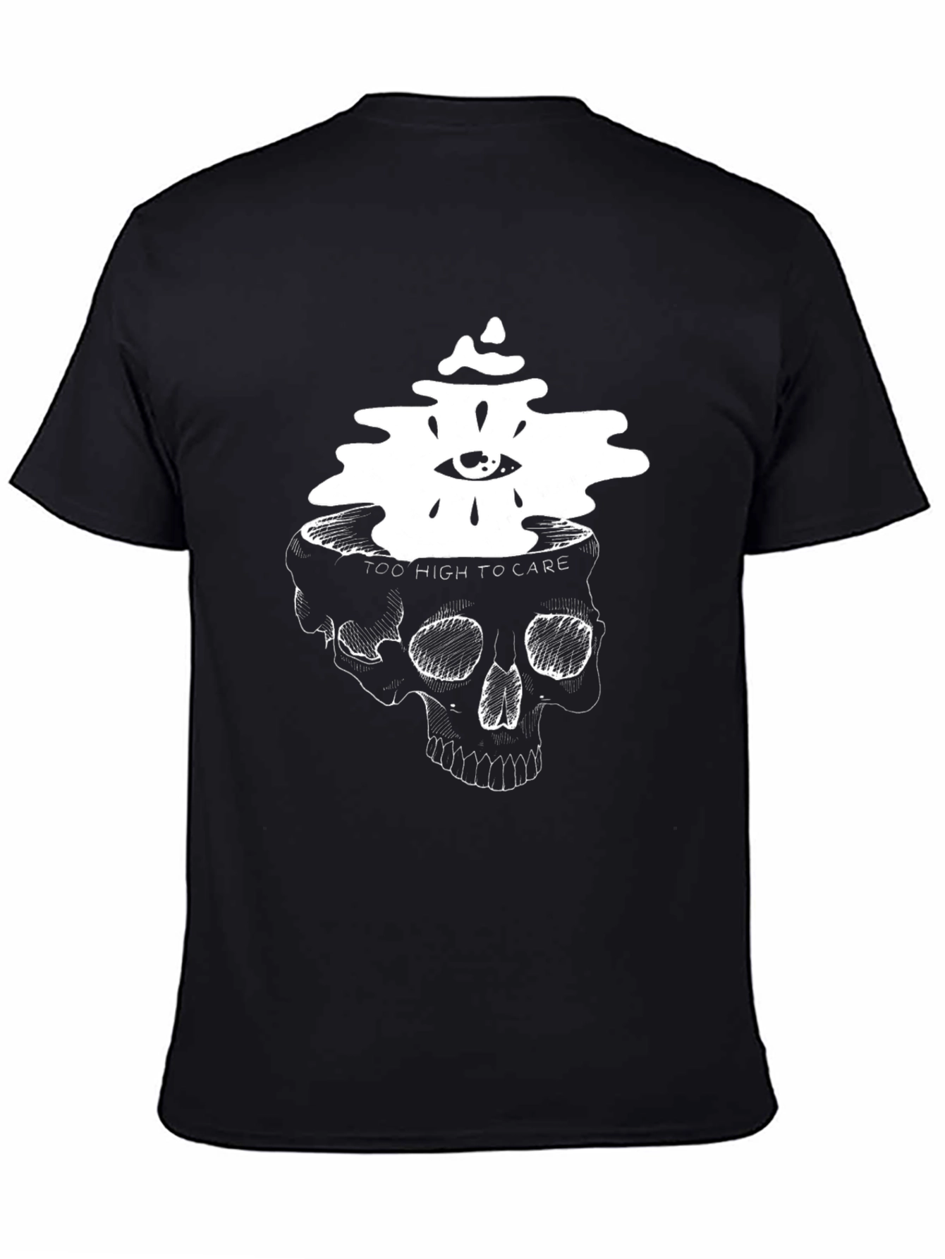 Skull Head T-Shirt: Too High to Care