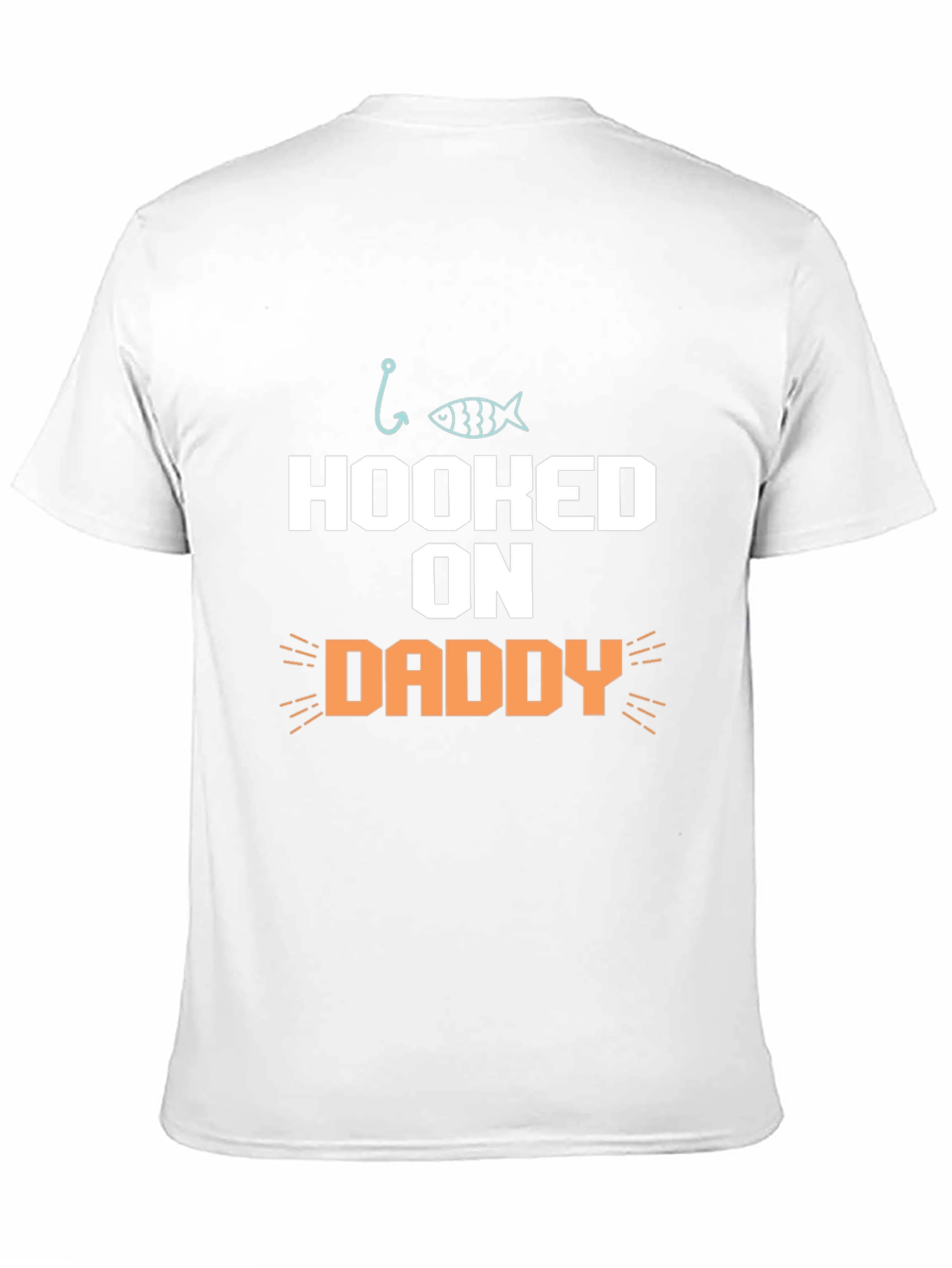 Hooked on Daddy Graphic T-Shirt