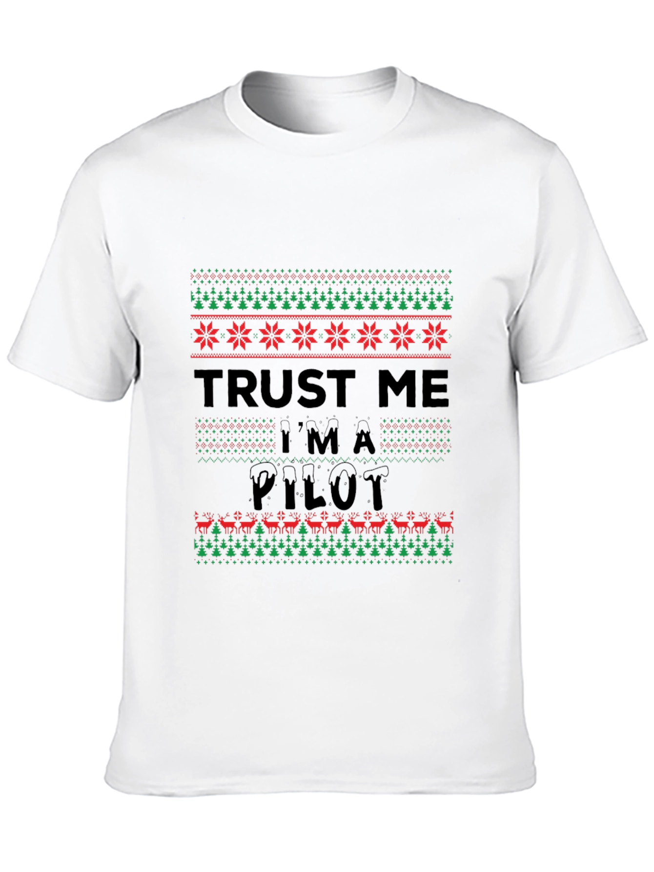 Trust Me Im A Pilot Funny Christmas T-Shirt