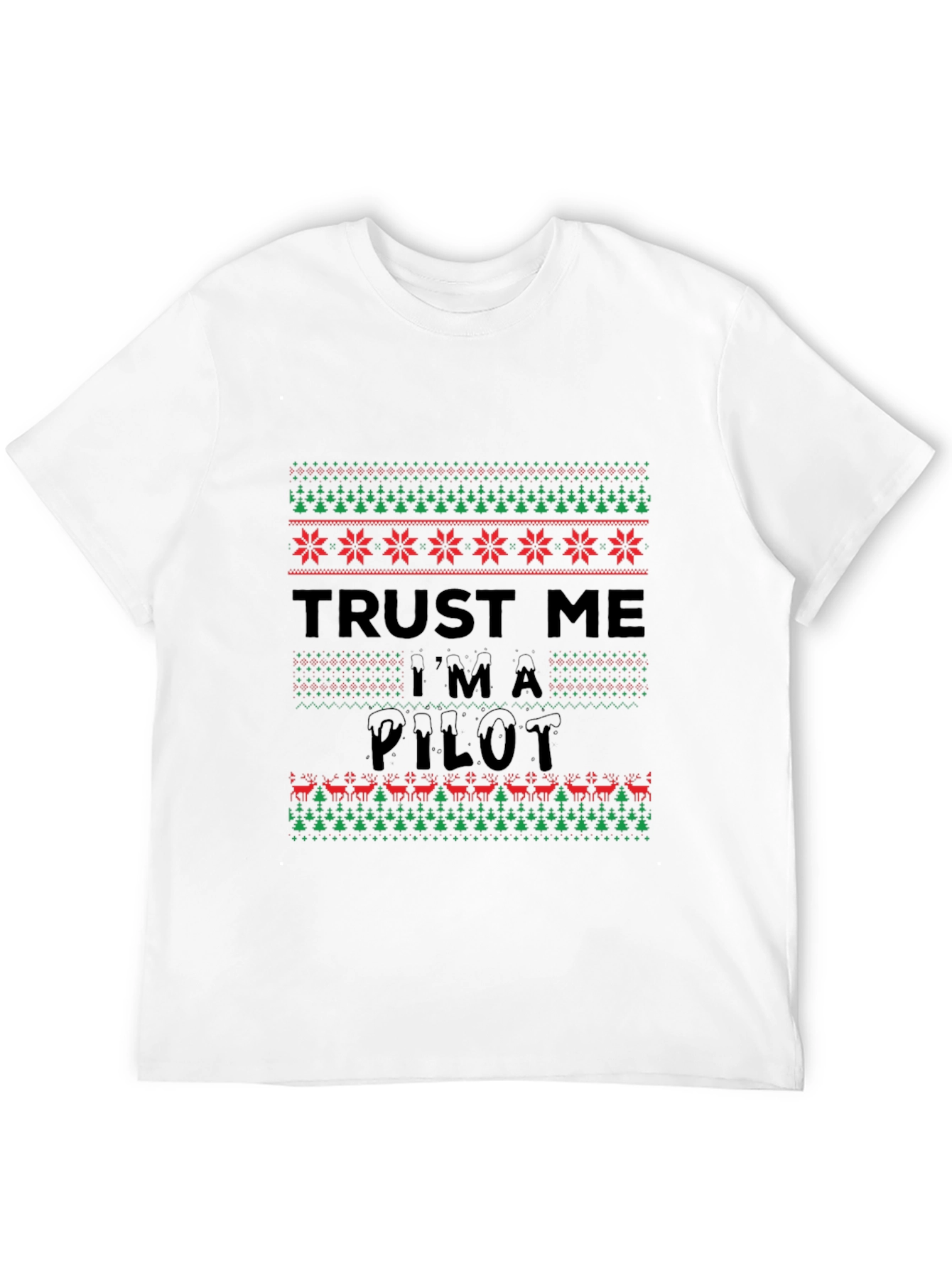 Trust Me Im A Pilot Funny Christmas T-Shirt