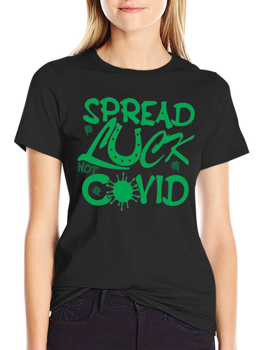 Spread Luck Not Covid - St. Patricks Day T-Shirt