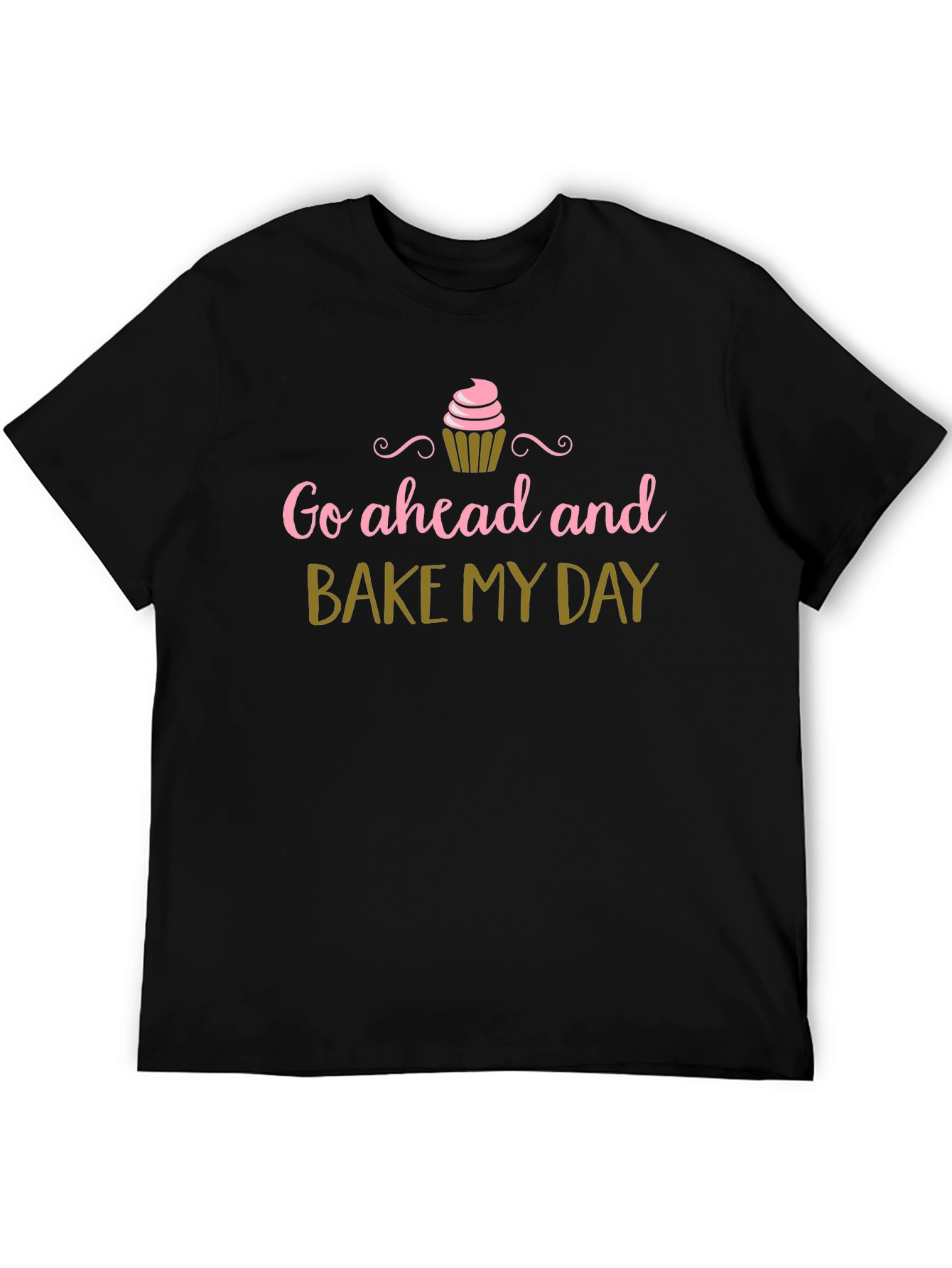 Bake My Day T-Shirt - Cupcake Design