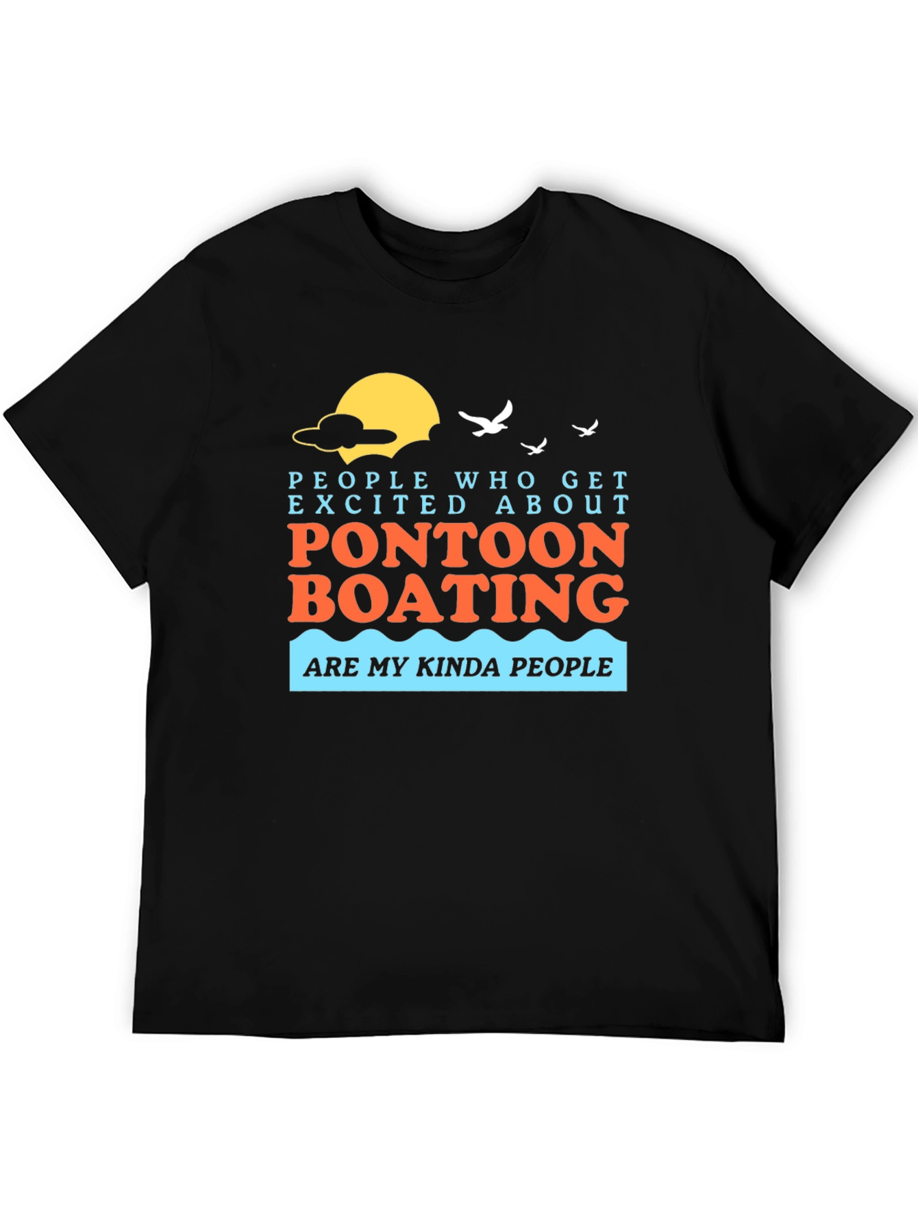 Pontoon Boating Graphic T-Shirt - Vacation Ready!