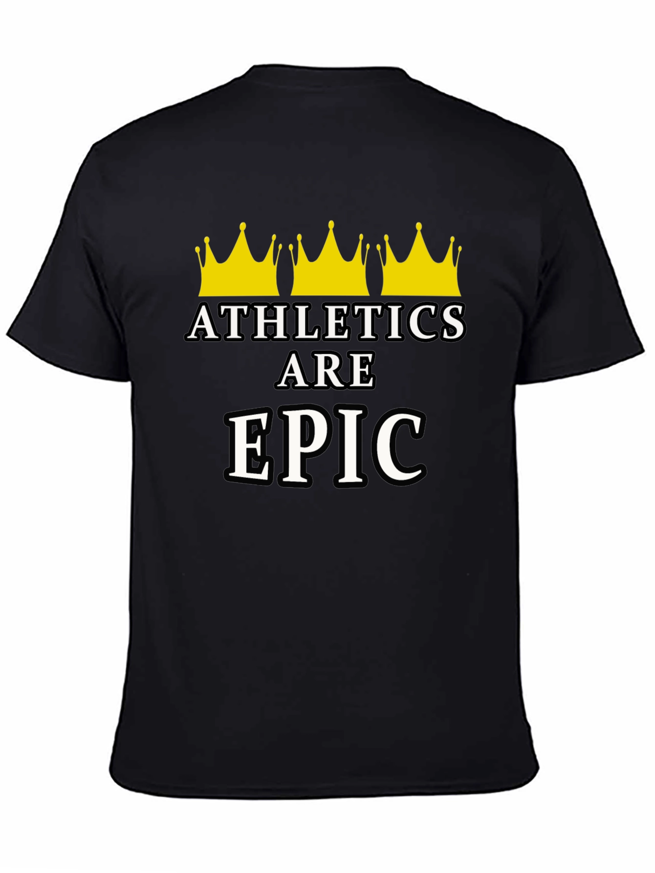 Athletics Are Epic T-Shirt - Black Graphic Tee