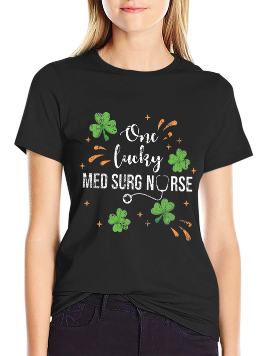 One Lucky Med Surg Nurse St. Patricks Day T-Shirt