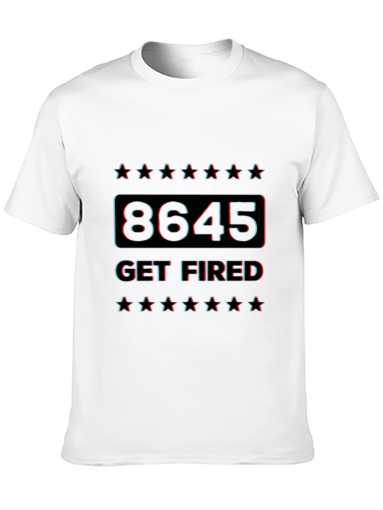 8645 Get Fired Graphic T-Shirt