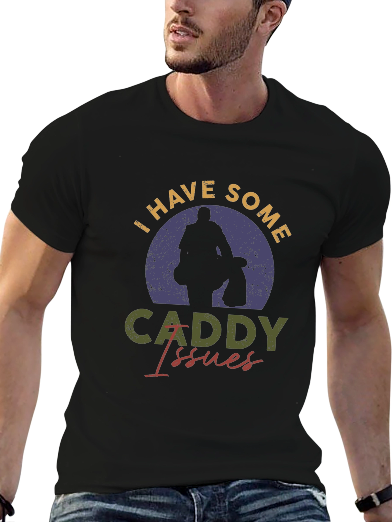 I Have Some Caddy Issues Golf T-Shirt