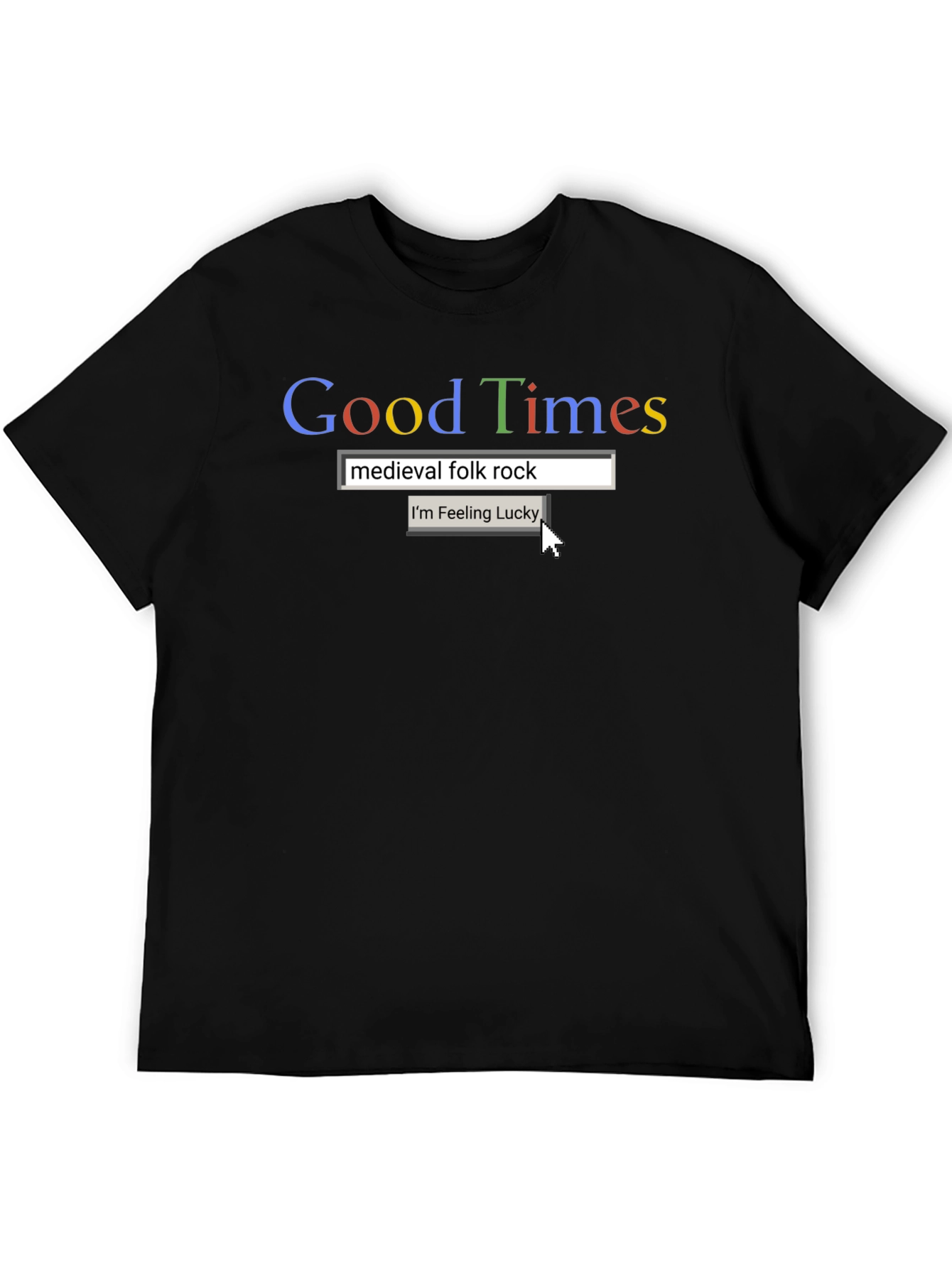 Good Times Medieval Rock Search T-Shirt