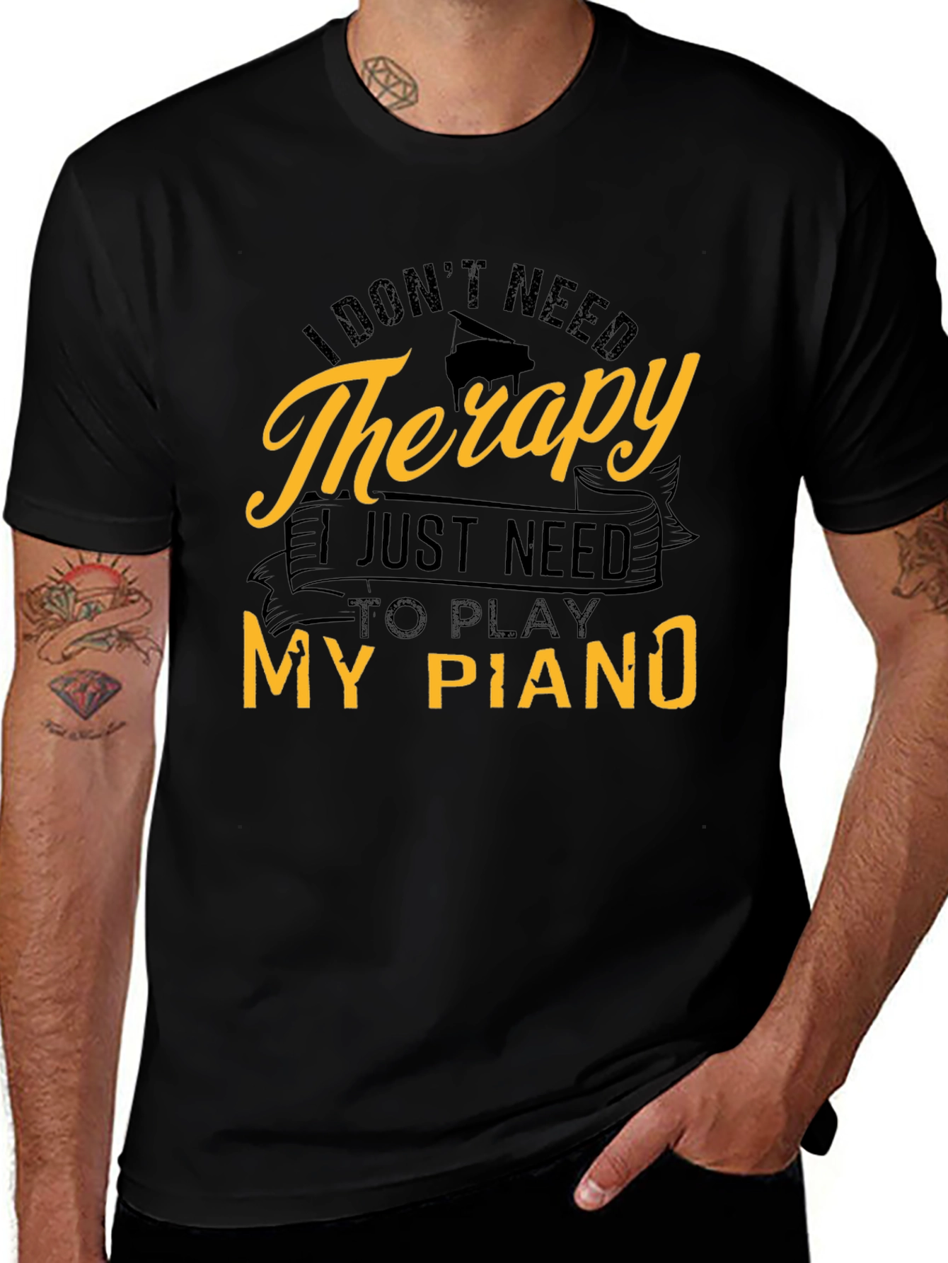 I Dont Need Therapy Piano T-Shirt
