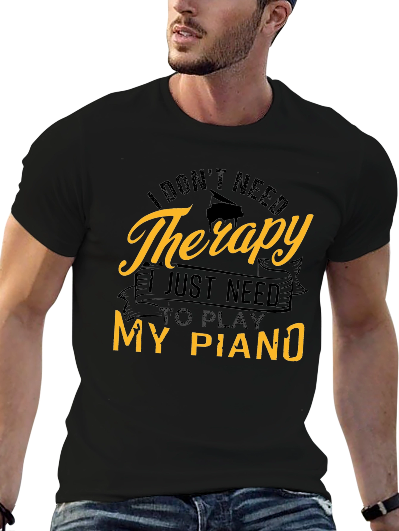 I Dont Need Therapy Piano T-Shirt