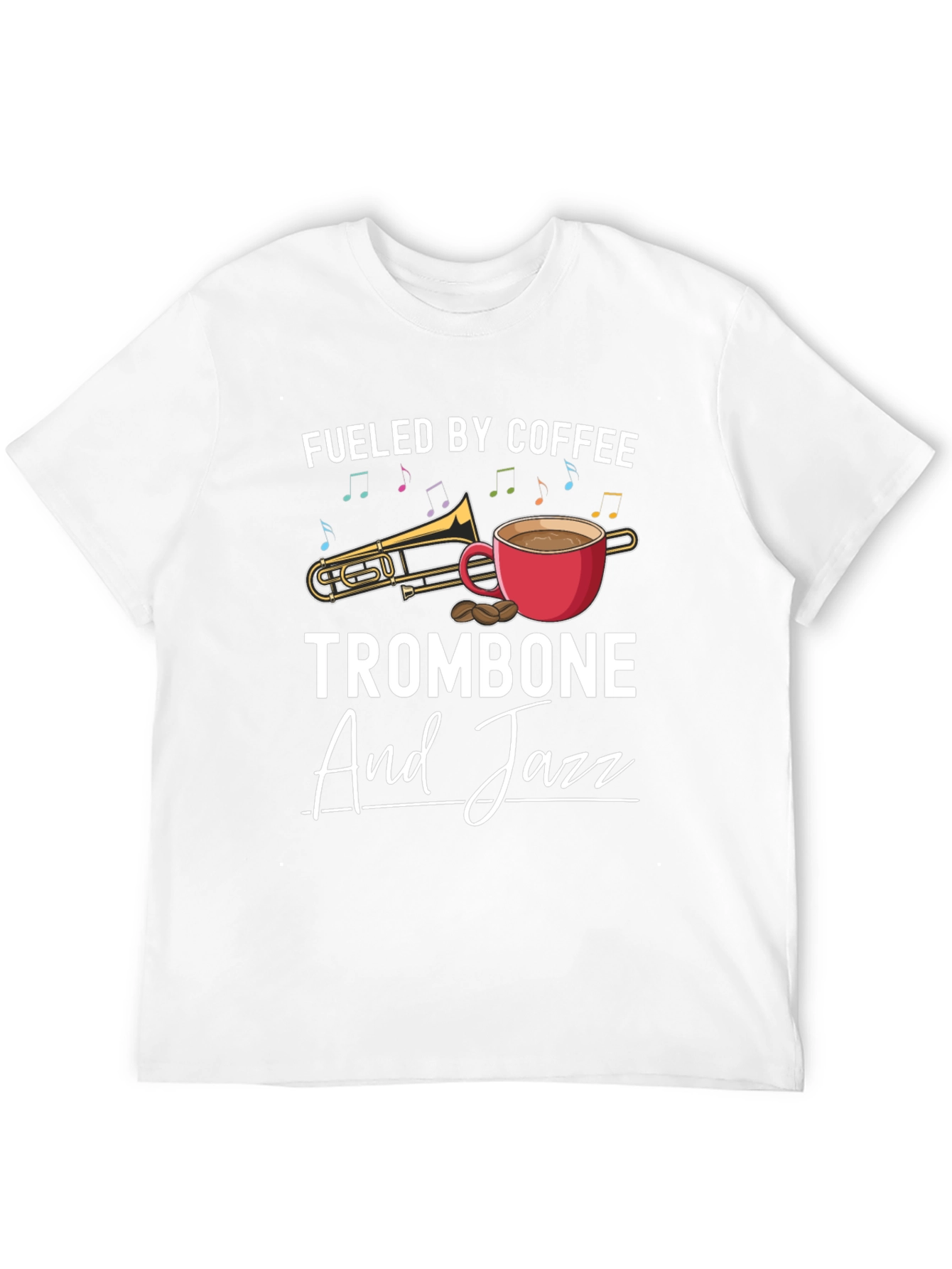 Fueled By Coffee Trombone And Jazz T-Shirt