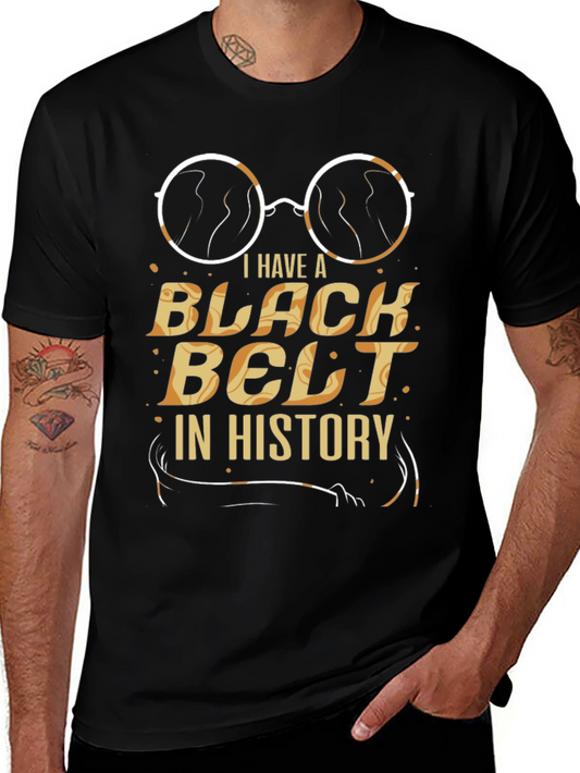Black Belt In History T-Shirt