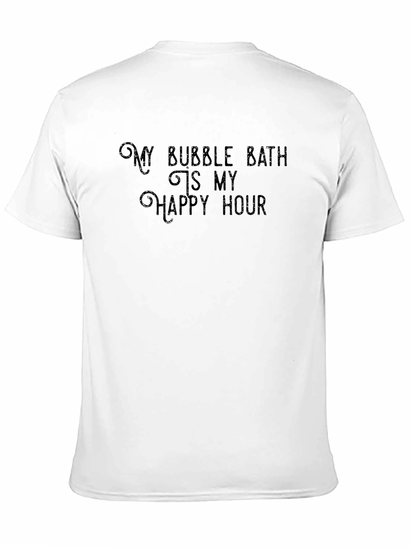 My Bubble Bath is My Happy Hour Black T-Shirt