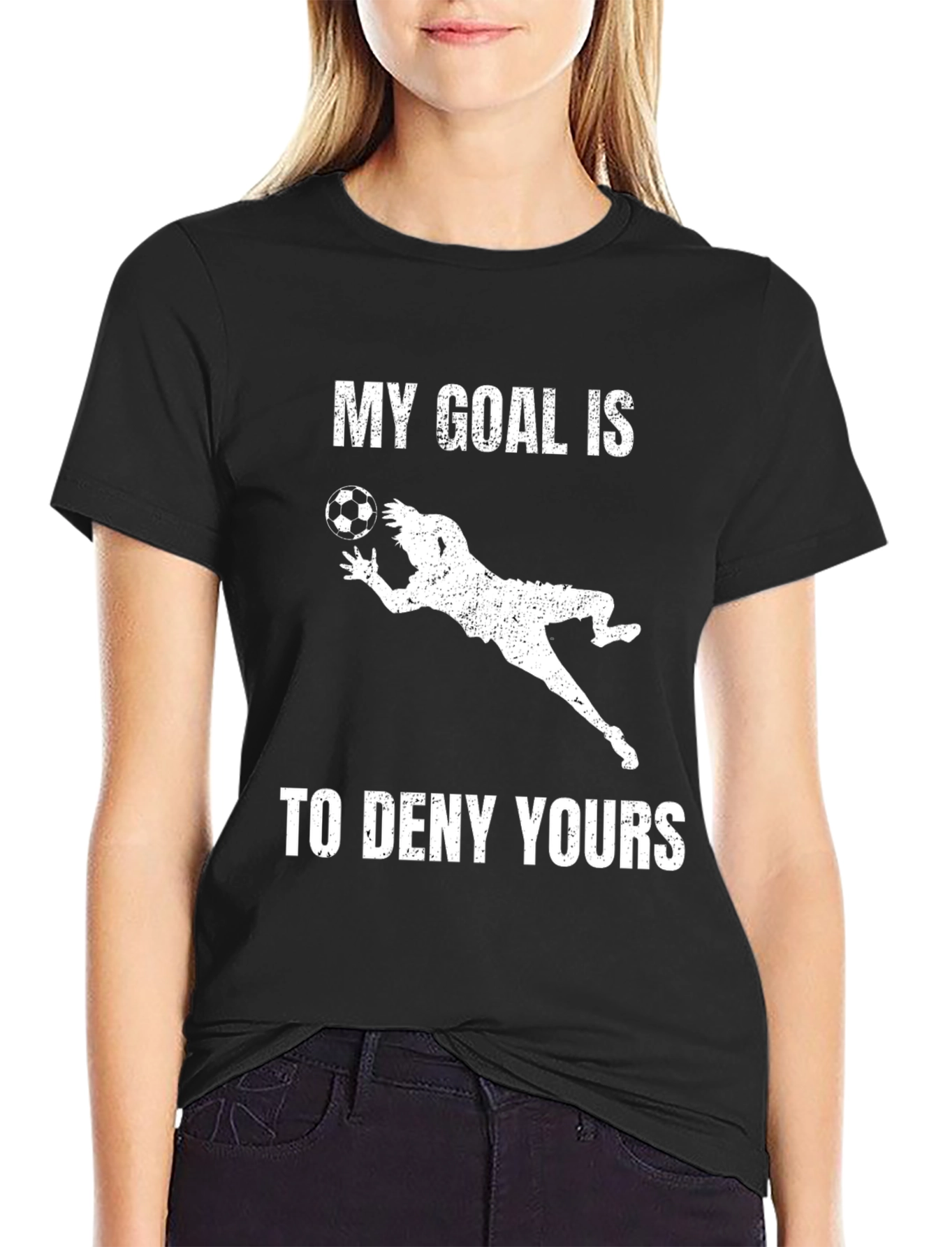 Soccer Goalie Graphic T-Shirt - Deny Your Goals!