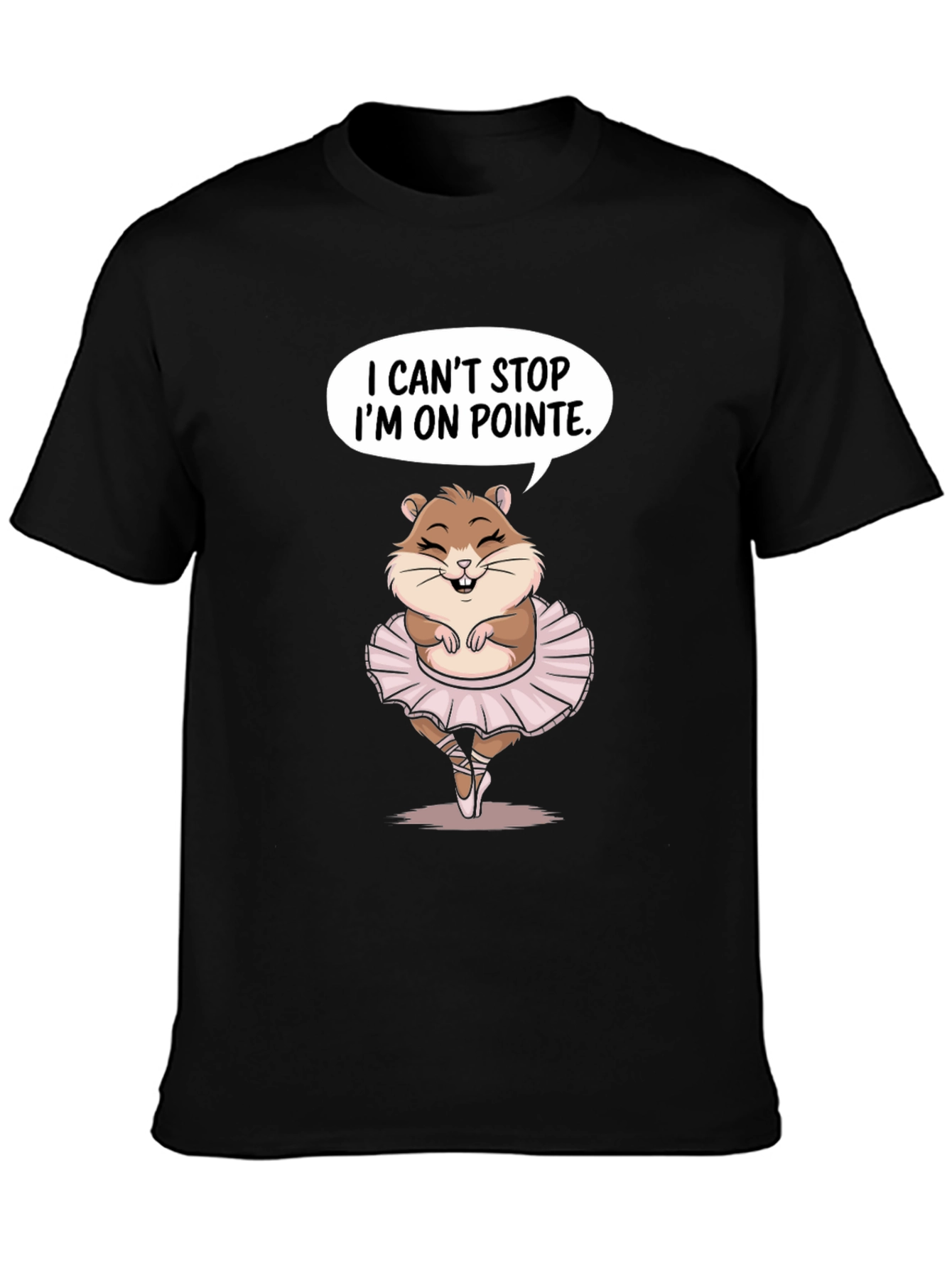 Ballet Hamster T-Shirt - I Cant Stop On Pointe