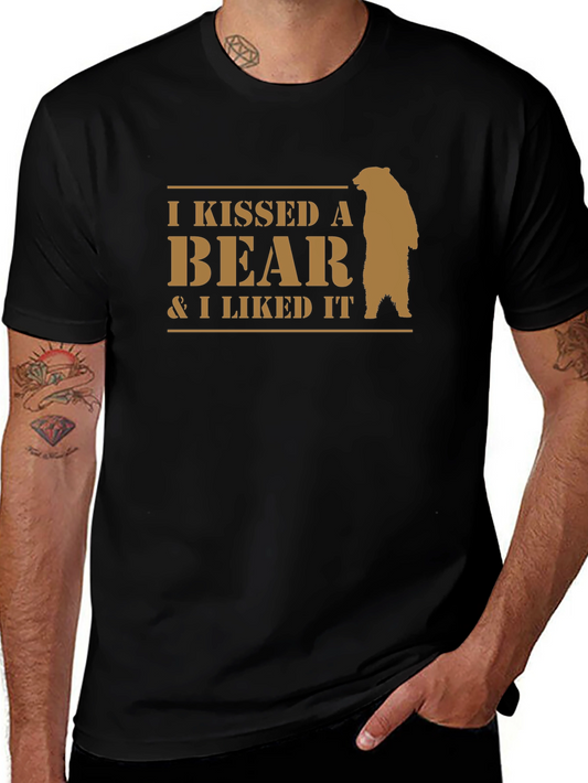 I Kissed a Bear T-Shirt - Funny Novelty Tee