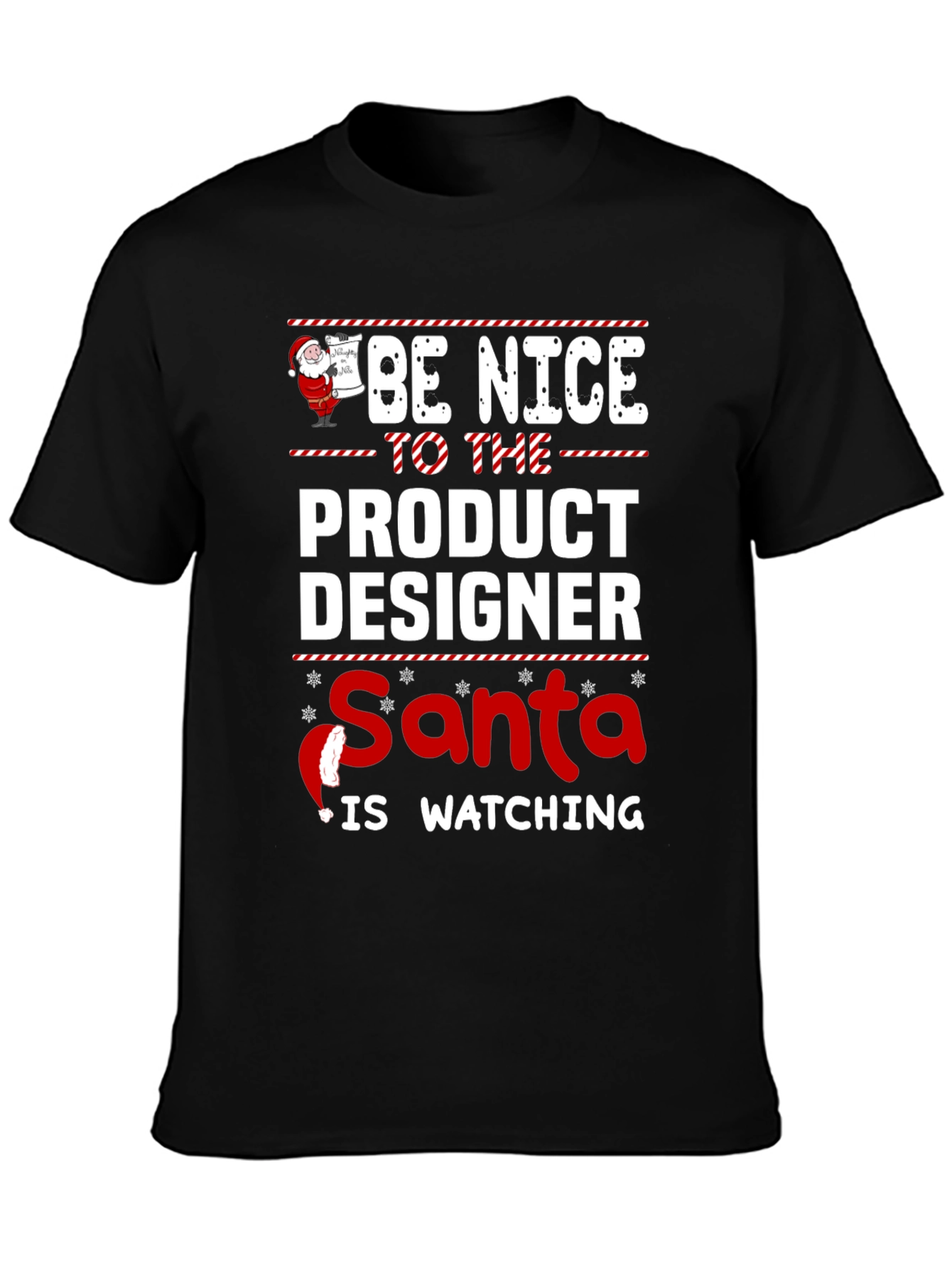 Be Nice To The Product Designer Santa Watching T-Shirt