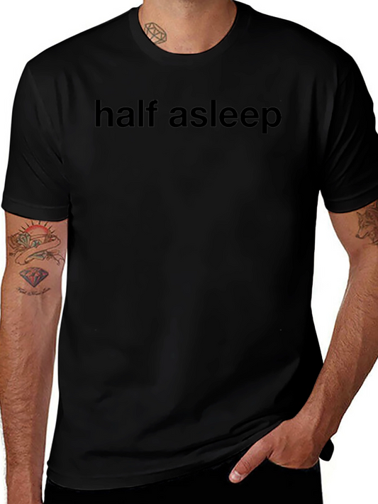 Half Asleep Black Graphic Tee - Casual Comfort