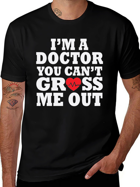 Doctor You Cant Gross Me Out T-Shirt