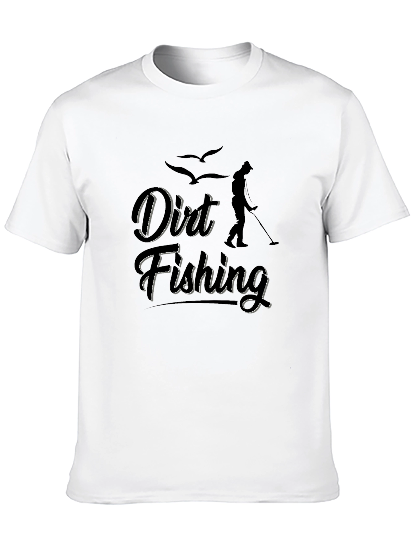 Dirt Fishing Metal Detecting T-Shirt