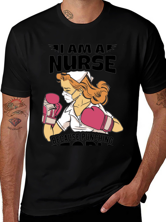 I Am A Nurse Because Punching Is Frowned Upon T-Shirt
