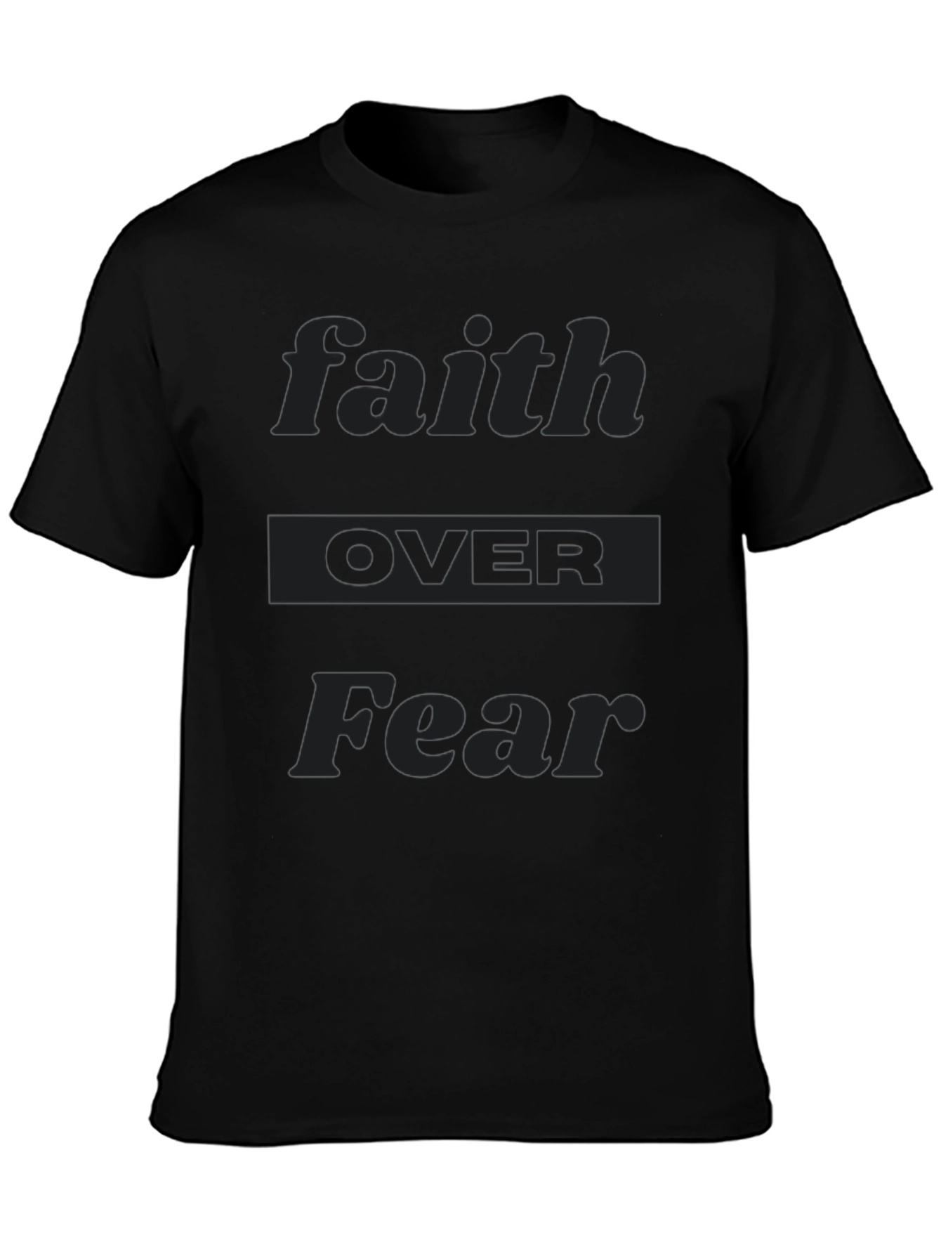 Faith Over Fear Black T-Shirt