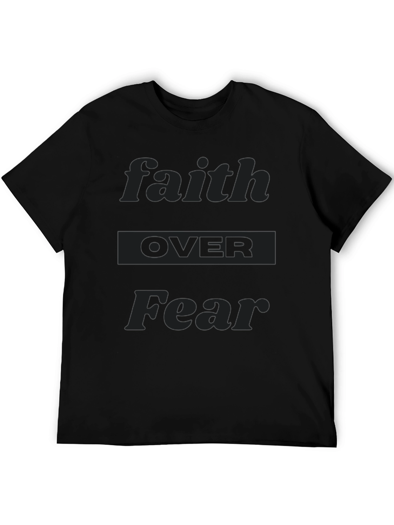 Faith Over Fear Black T-Shirt