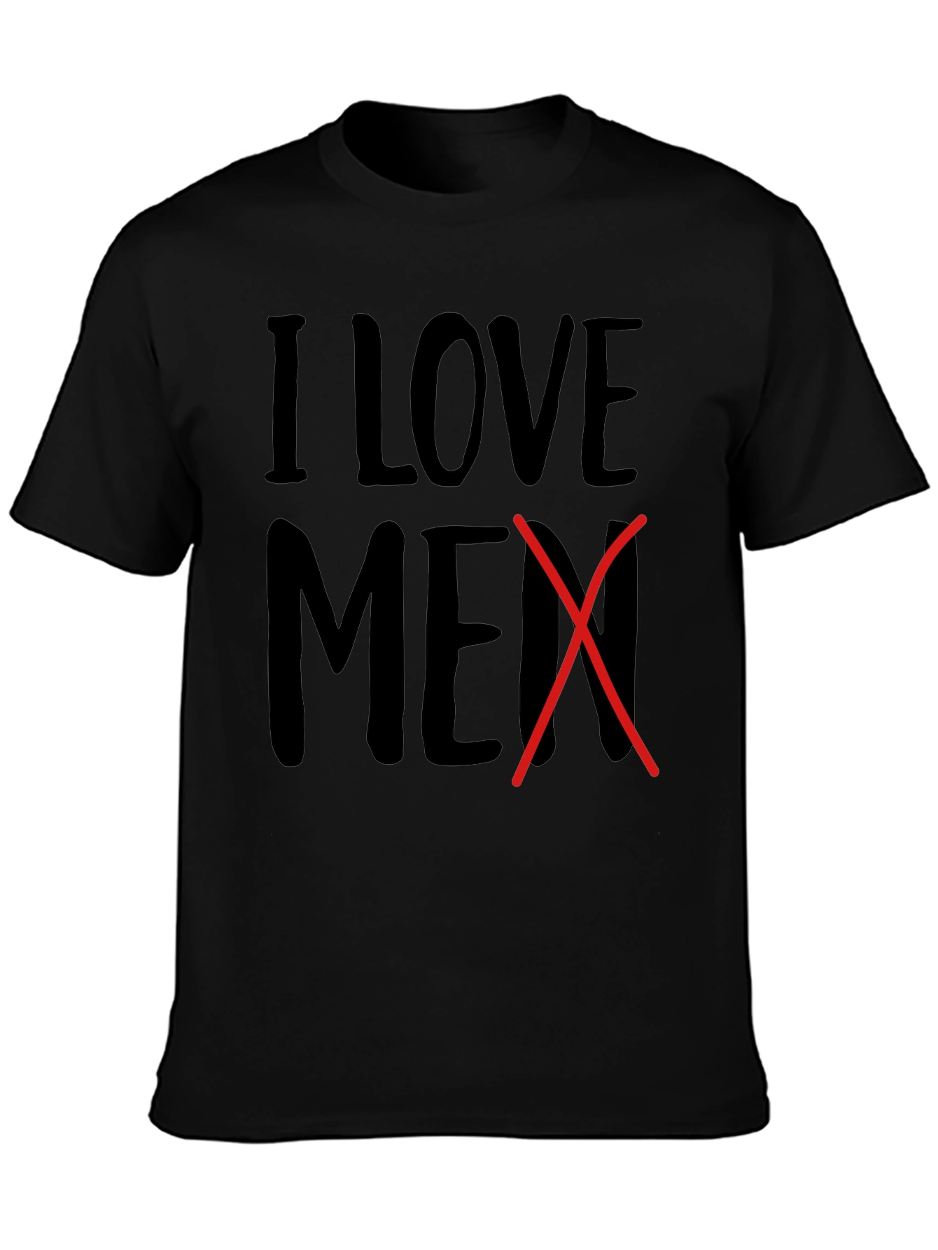 I Love Men Crossed Out Novelty T-Shirt