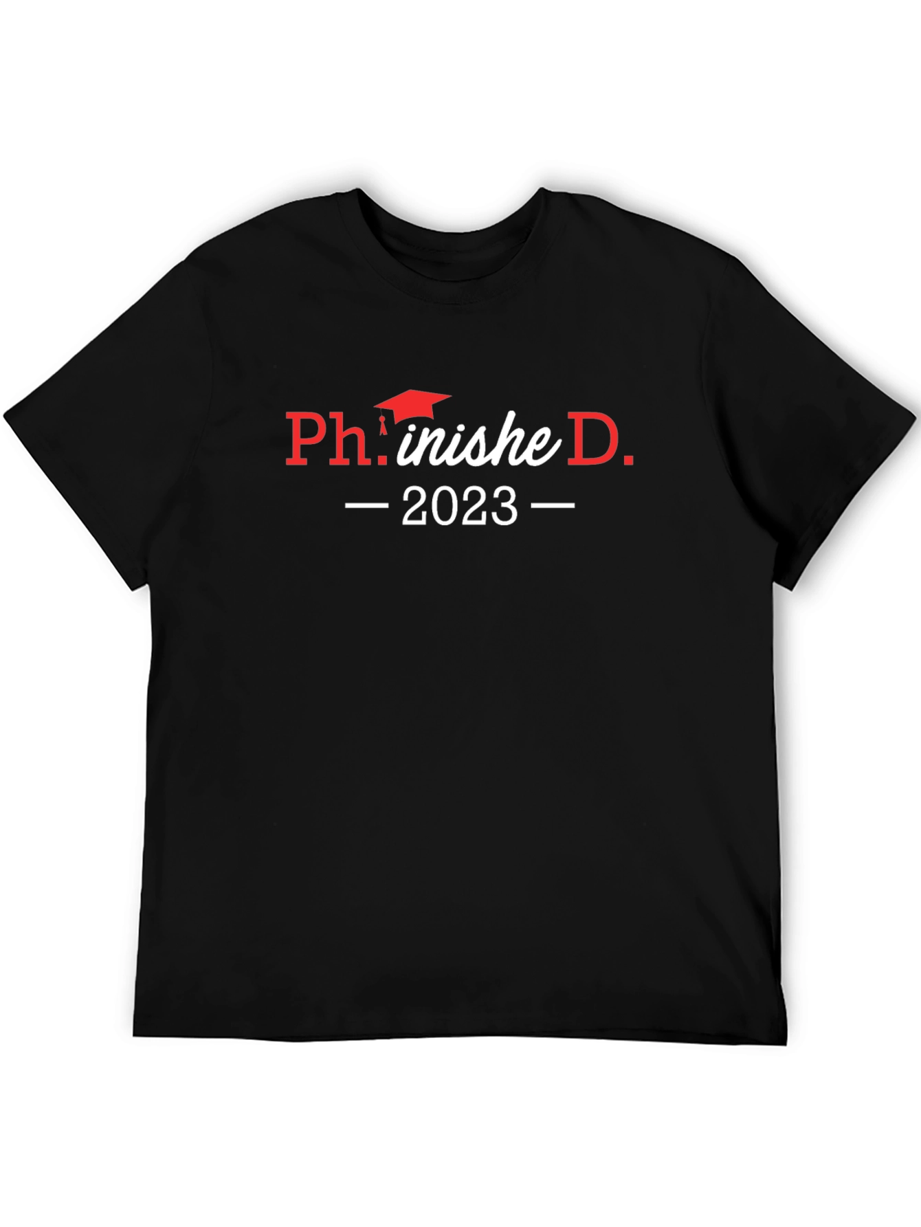 Phinished D. 2023 Graduation T-Shirt