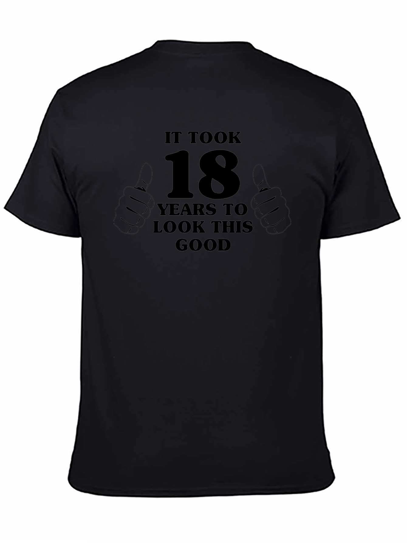 18 Years To Look This Good Graphic T-Shirt