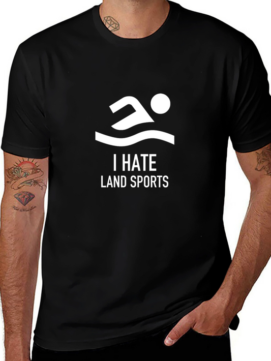 I Hate Land Sports T-Shirt