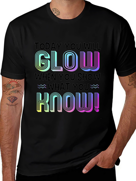 Glow When You Show What You Know Black T-Shirt