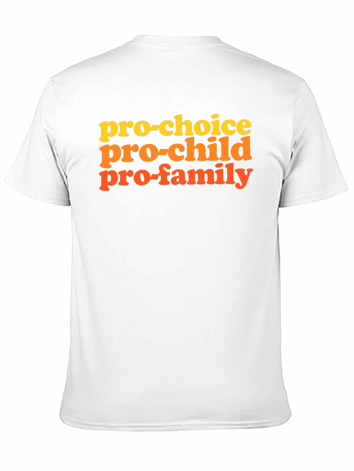 Pro-Choice Pro-Child Pro-Family Graphic T-Shirt