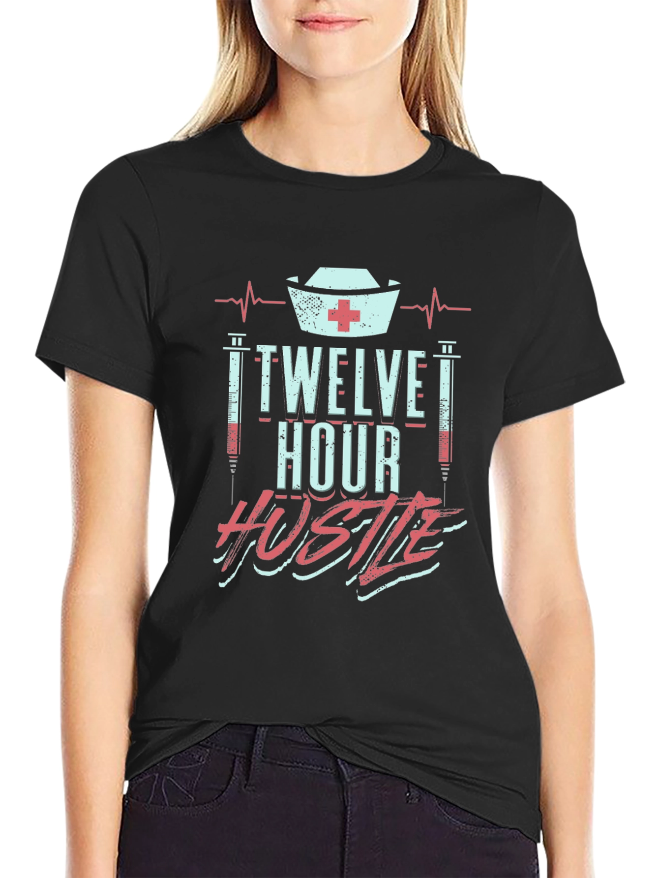 Twelve Hour Hustle Graphic T-Shirt for Nurses