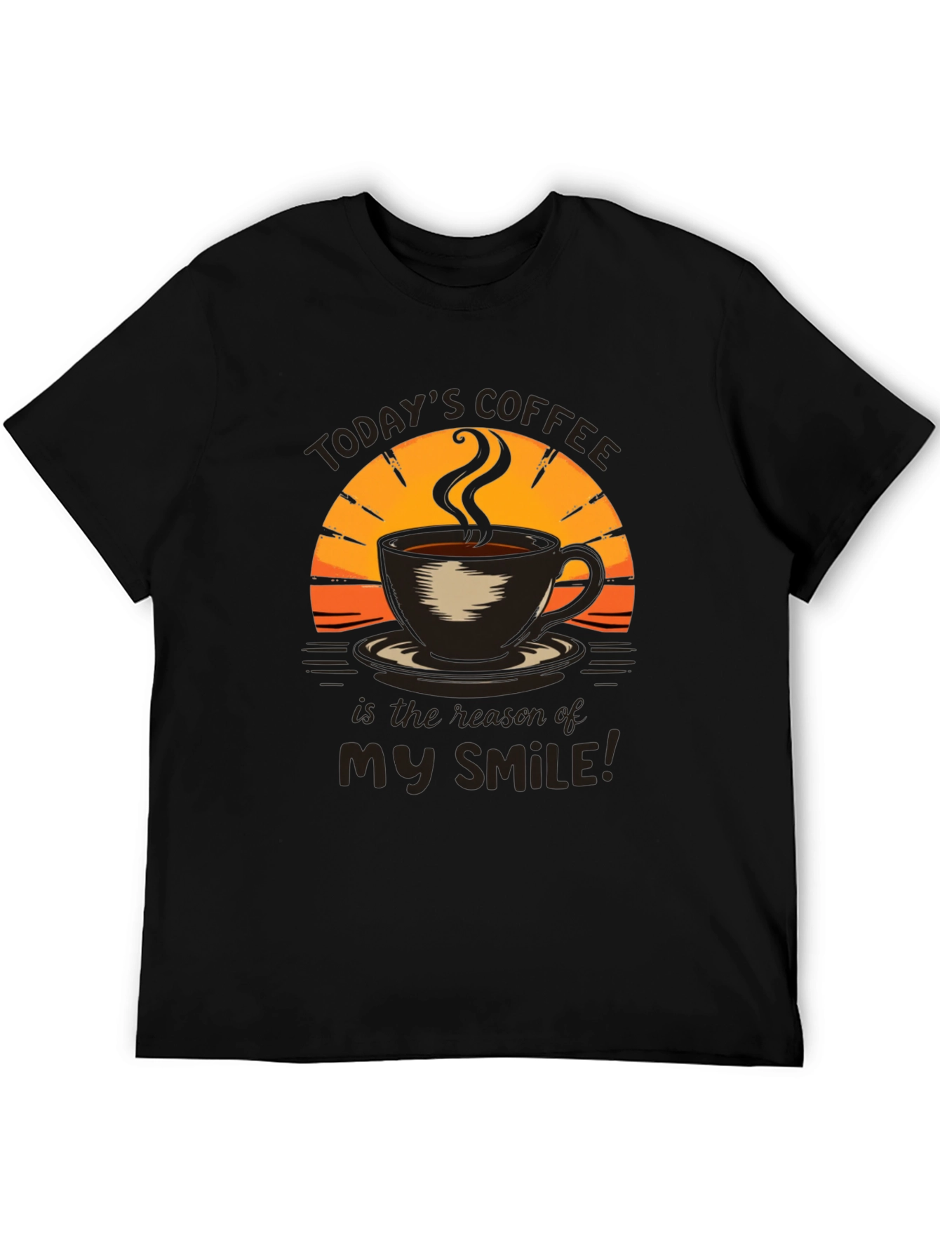 Todays Coffee My Smile T-Shirt