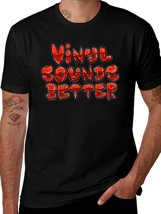 Vinyl Sounds Better Graphic T-Shirt - Music Lover Tee