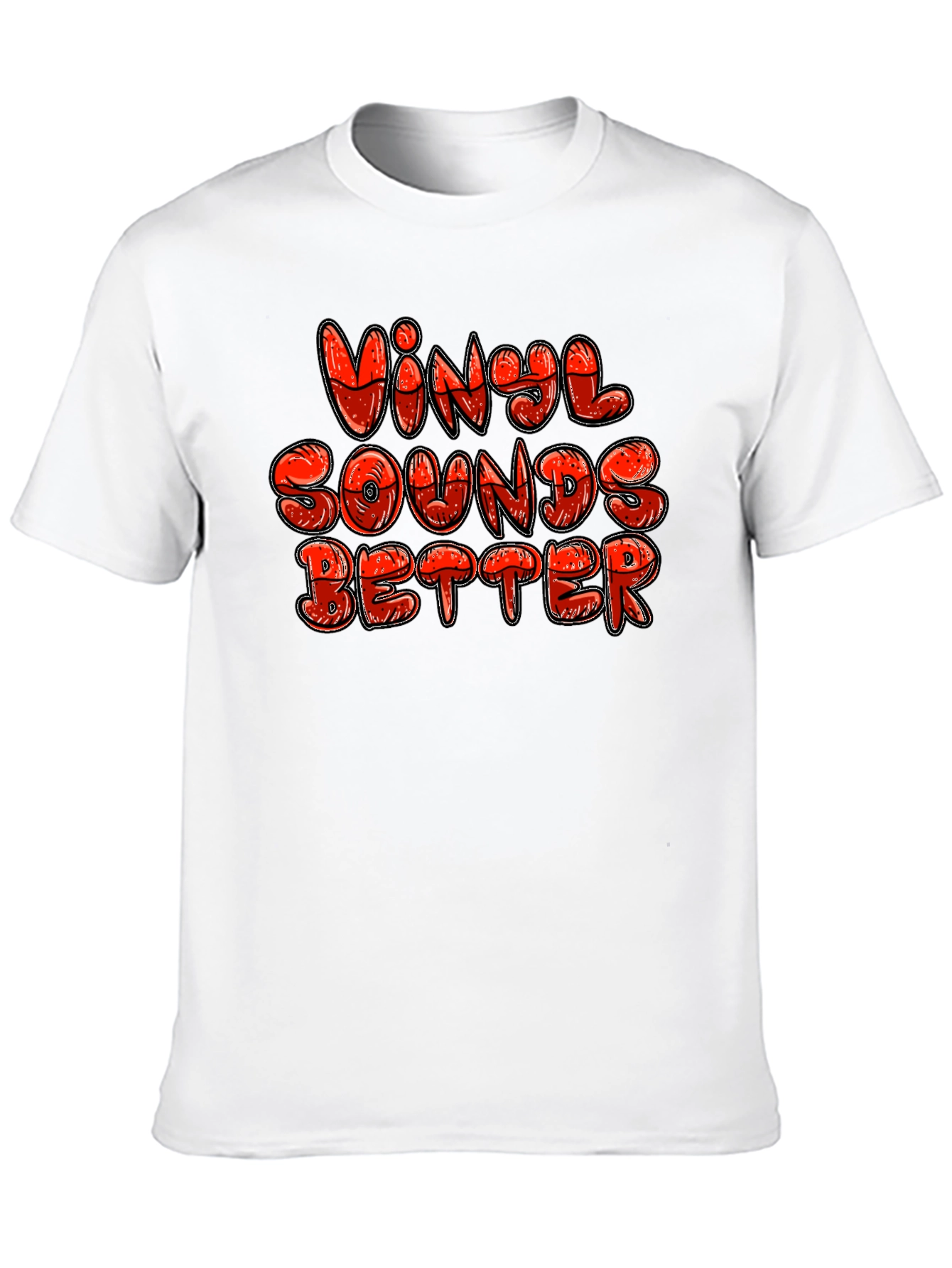 Vinyl Sounds Better Graphic T-Shirt - Music Lover Tee