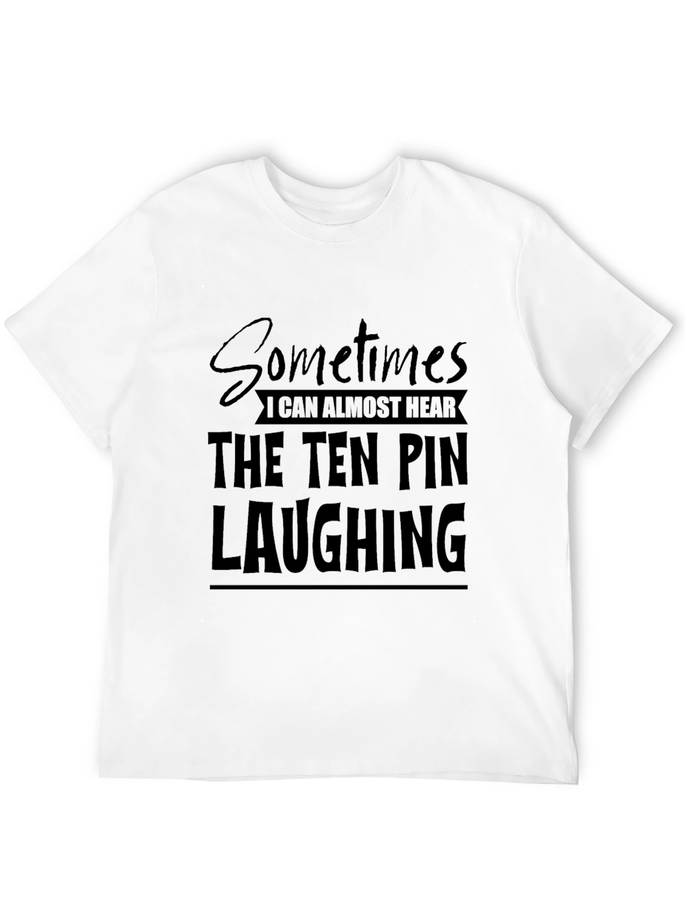 Bowling Humor T-Shirt - Ten Pin Laughing