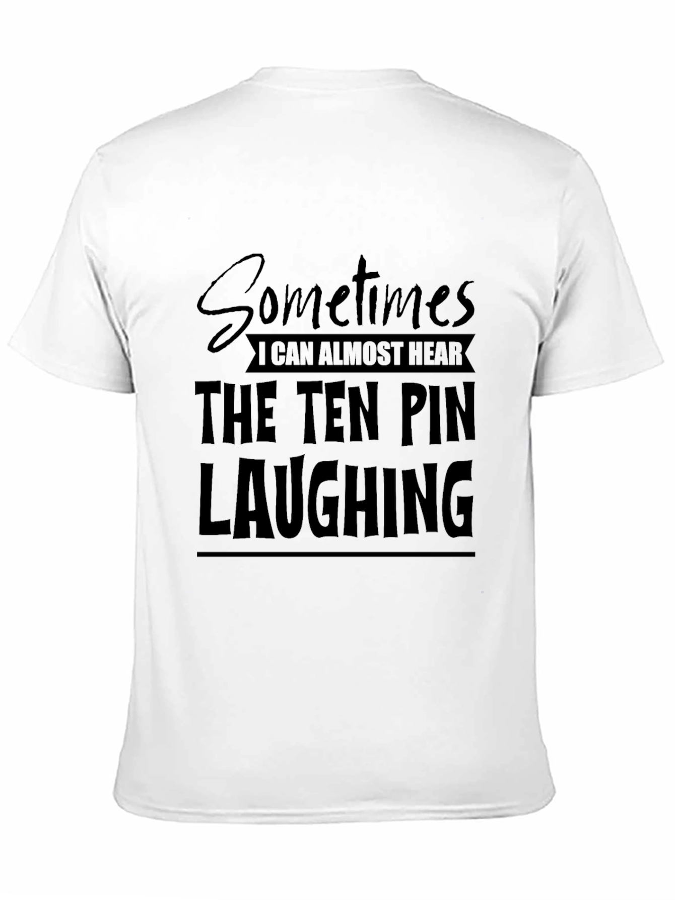 Bowling Humor T-Shirt - Ten Pin Laughing