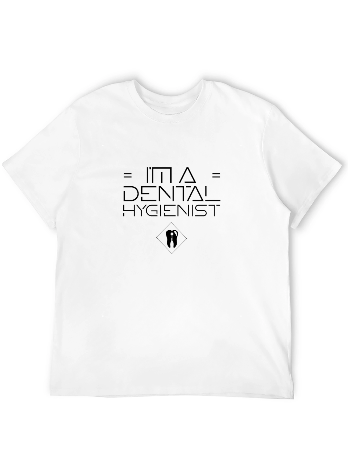 Im A Dental Hygienist T-Shirt - Black